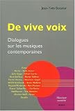 De vive voix : Dialogues sur les musiques contemporaines