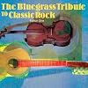 Vol. 1-Bluegrass Tribute to Classic Rock
