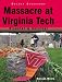 Books : Massacre at Virginia Tech: Disaster & Survival (Deadly Disasters)
