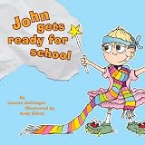 John Gets Ready for School (My Brother John Series)