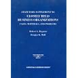 Closely Held Business Organizations, 2007 Statutory Supplement (American Casebook Series)