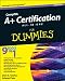 CompTIA A+ Certification All-in-One For Dummies (For Dummies (Computer/Tech))