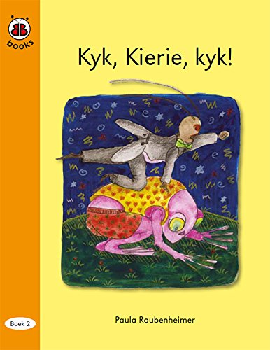 BB Books 2.02 Kyk, Kiere, kyk! (Afrikaans) (Afrikaans Edition)