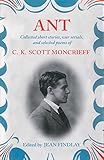 Ant : collected short stories, war serials and selected poems of C.K. Moncrieff