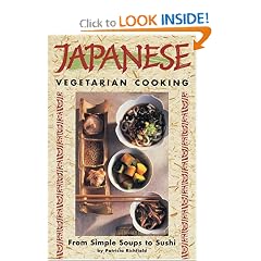 Japanese Vegetarian Cooking: From Simple Soups to Sushi (Vegetarian Cooking Series)