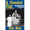 A Clenched Fist: The Making of a Golden Gloves Champion