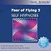 Fear of Flying 3 Hypnosis CD