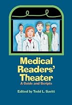 Medical Readers' Theater: A Guide and Scripts