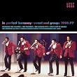 In Perfect Harmony: Sweet Soul Groups 1968-1977