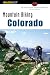 Mountain Biking Colorado, 2nd: An Atlas of Colorado's Greatest Off-Road Bicycle Rides