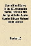 Produkt-Bild: Liberal Candidates in the 1972 Canadian Federal Election: Mel Hurtig, Nicholas Taylor, Gordon Gibson, Richard Spink Bowles