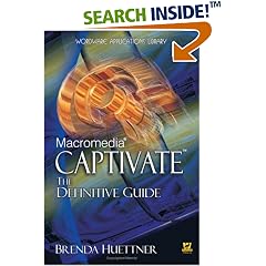 Macromedia Captivate: The Definitive Guide (Wordware Applications Library)