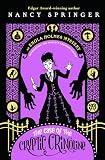 The Case of the Cryptic Crinoline: An Enola Holmes Mystery