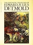 The fantastic creatures of Edward Julius Detmold