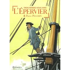 Trois rendez-vous avec l'Epervier et Patrice Pellerin