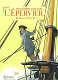Trois rendez-vous avec l'Epervier et Patrice Pellerin