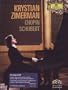 Zimerman;Krystian Chopin/Schub