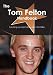 The Tom Felton Handbook - Everything You Need to Know About Tom Felton