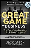 The Great Game of Business, Expanded and Updated: The Only Sensible Way to Run a Company