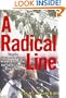 A Radical Line: From the Labor Movement to the Weather Underground, One Family's Century of Conscience