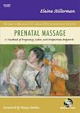 Prenatal Massage: A Textbook of Pregnancy, Labor, and Postpartum Bodywork (Mosby's Massage Career Development)