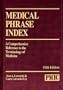 Medical Phrase Index, Fifth Edition