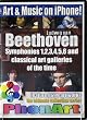 Beethoven Symphonies 1,2,3,4,5,6 and Classical Art Galleries of the Time. Ultimate Collection for iPhone and iTunes