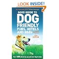Good Guide to Dog Friendly Pubs, Hotels and B&Bs 4th edition