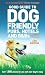 Books : Good Guide to Dog Friendly Pubs, Hotels and B&Bs 4th edition