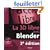 La 3D libre avec Blender (1C�d�rom)