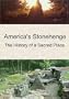 America's Stonehenge: The History of a Sacred Place