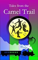 Click to Download Free Kindle Book -> Monday (Tales from the Camel Trail)