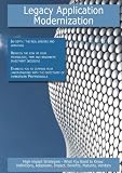 Legacy Application Modernization: High-impact Strategies - What You Need to Know: Definitions, Adoptions, Impact, Benefits, Maturity, Vendors