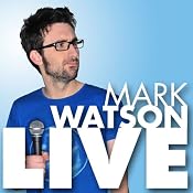 Mark Watson Live | [Mark Watson]