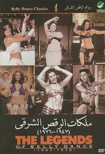 The Legends of Belly Dance 1947-1976