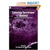 Leaving Terrorism Behind: Individual and Collective Disengagement (Cass Series on Political Violence)