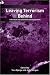 Leaving Terrorism Behind (Cass Series on Political Violence) (Cass Series on Political Violence)