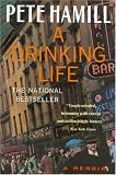 A Drinking Life: A Memoir