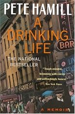 A Drinking Life: A Memoir