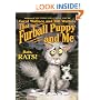 That Furball Puppy and Me