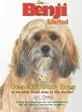 The Benji Method: Teach Your Dog to Do What Benji Does in the Movies