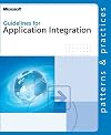 Guides for Application Integration (Patterns & Practices)