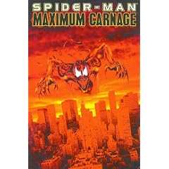 Spider-Man: Maximum Carnage by Tom Defalco, Terry Kavanagh, J.M. DeMatteis and David Michelinie