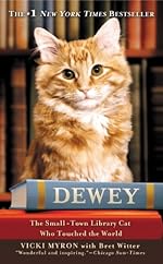 Dewey: The Small-Town Library Cat Who Touched the World