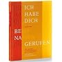 Ich habe dich beim Namen gerufen: Eine Anthologie deutscher Namenspoesie aus vier Jahrhunderten