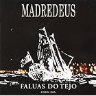Click here to buy Faluas Do Tejo by Madredeus .