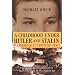 A Childhood under Hitler and Stalin: Memoirs of a "Certified Jew"