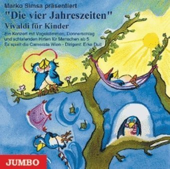 Die vier Jahreszeiten. Vivaldi für Kinder. CD: Ein Konzert mit Vogelstimmen, Donnerschlag und schlafenden Hirten für Menschen ab 5