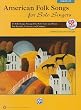American Folk Songs for Solo Singers: Low Voice (Book & CD)