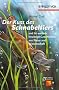 Der Kuss des Schnabeltiers: und 60 weitere irrwitzige Geschichten aus Natur und Wissenschaft (Erlebnis Wissenschaft)